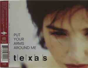 Texas - Put Your Arms Around Me