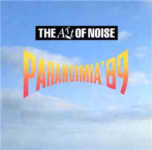 The Art Of Noise - Paranoimia '89