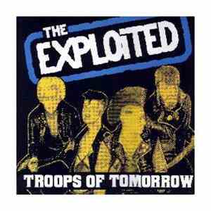 The Exploited - Troops Of Tomorrow