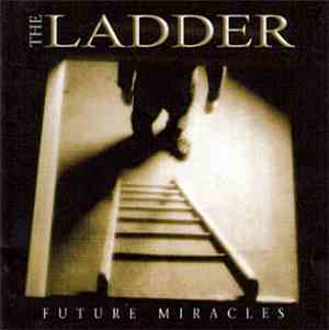 The Ladder  - Future Miracles