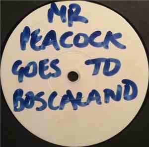 The Men From Del Bosca - Mr. Peacock Goes To Boscaland