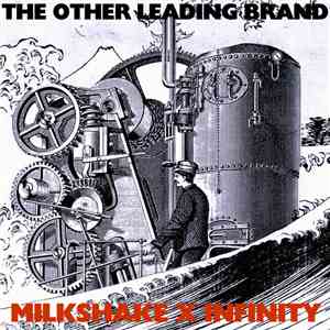 The Other Leading Brand - Milkshake x Infinity