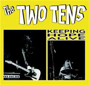 The Two Tens - Keeping Hope Alive
