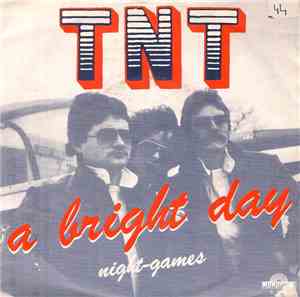 TNT  - A Bright Day