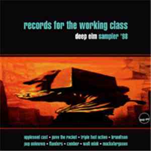 Various - Records For The Working Class: Deep Elm Sampler '98