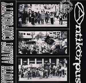 Youth Against Conformity / Antikorpus - Youth Against Conformity / Antikorp ...