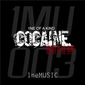 1ne Of A Kind - Cocaine (Product Of The Devil)
