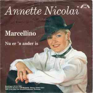 Annette Nicolai - Marcellino / Nu Er 'n Ander Is