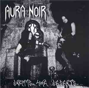 Aura Noir - Dreams Like Deserts