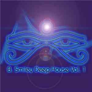 B Smiley - Deep House Vol. 1