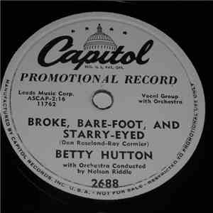 Betty Hutton - Broke, Bare-Foot, And Starry-Eyed