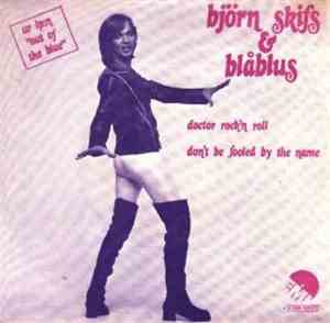 Björn Skifs & Blåblus - Doctor Rock'n Roll / Don't Be Fooled By The Name