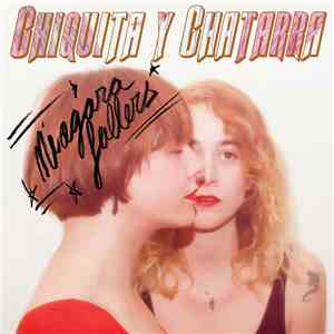 Chiquita Y Chatarra - Niagara Fallers