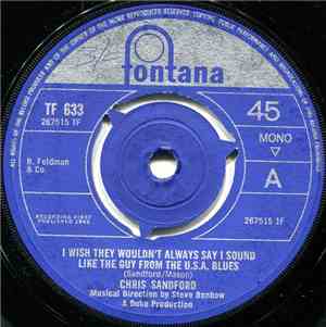 Chris Sandford - 	I Wish They Wouldn't Always Say I Sound Like The Guy From ...
