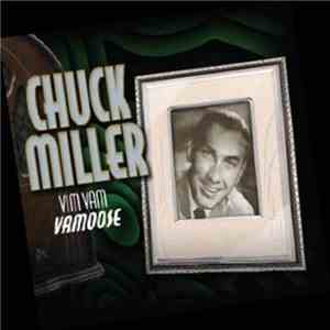 Chuck Miller  - Vim Vam Vamoose