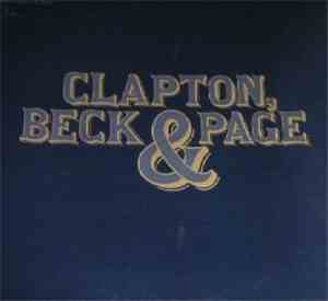 Clapton, Beck & Page - Clapton, Beck & Page