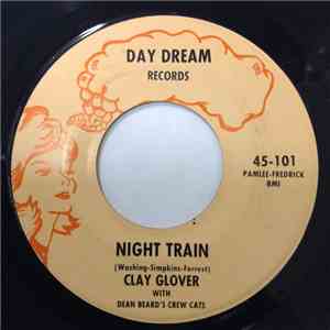 Clay Glover - Night Train/The Crazy Gringo