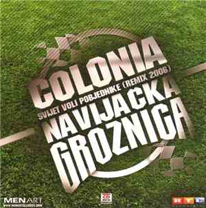 Colonia - Navijačka Groznica
