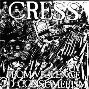 Cress - From Violence To Consumerism