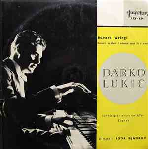 Darko Lukić  - Edvard Grieg - Simfonijski Orkestar RTV-Zagreb, Igor Gjadrov ...