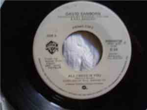 David Sanborn - All I Need Is You