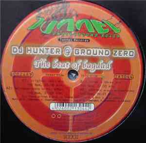 DJ Hunter @ Ground Zero - The Beat Of Bagdad
