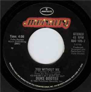 Duke Bootee - You Without Me
