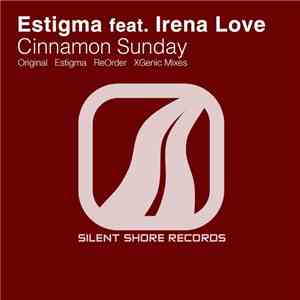 Estigma Feat. Irena Love - Cinnamon Sunday