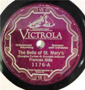 Frances Alda - The Bells Of St. Mary's / Ever Of Thee I'm Fondly Dreaming