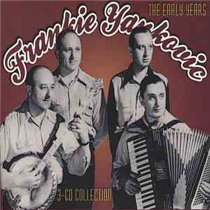 Frankie Yankovic And His Yanks - The Early Years