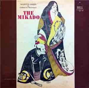 Gilbert & Sullivan Featuring Martyn Green - The Mikado