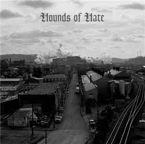 Hounds Of Hate  - Hounds Of Hate