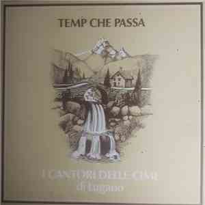 I Cantori Delle Cime - Temp Che Passa