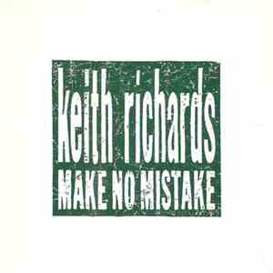 Keith Richards - Make No Mistake
