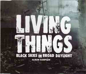 Living Things - Black Skies In Broad Daylight (Album Sampler)