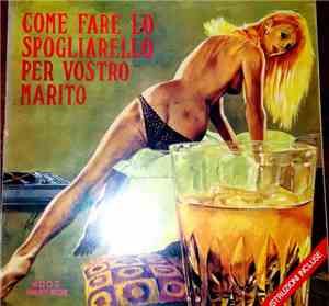 Max Parretti, Guido Gabet - Come Fare Lo Spogliarello Per Vostro Marito