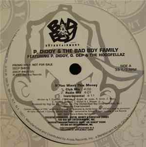 P. Diddy & The Bad Boy Family - If You Want This Money