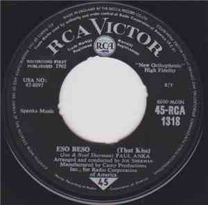 Paul Anka - Eso Beso (That Kiss!) / Give Me Back My Heart