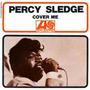 Percy Sledge - Cover Me