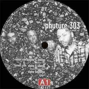 Phuture 303 - Alpha & Omega (Remixes)