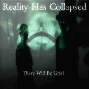 Reality Has Collapsed - There Will Be Grief (Early Bass And Drum Track Demo ...