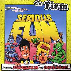 The Firm - Serious Fun