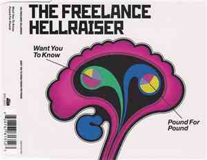 The Freelance Hellraiser - Want You To Know / Pound For Pound