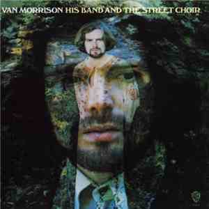 Van Morrison - His Band And The Street Choir