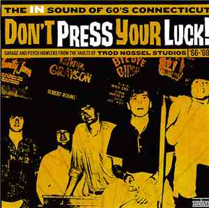 Various - Don't Press Your Luck!: The In Sound Of 60's Connecticut