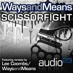Ways And Means - Scissor Fight