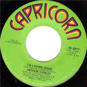 Arthur Conley - I'm Living Good / I'm So Glad You're Here