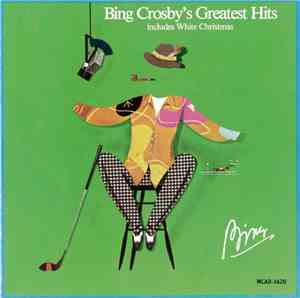 Bing Crosby - Bing Crosby's Greatest Hits (Includes White Christmas)