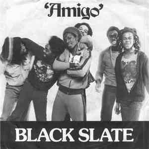 Black Slate - Amigo