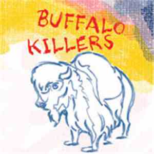 Buffalo Killers - Buffalo Killers
